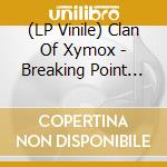 (LP Vinile) Clan Of Xymox - Breaking Point (+Bonus) vinile