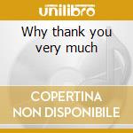 Why thank you very much cd