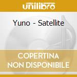 Yuno - Satellite cd