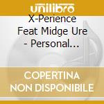 X-Perience Feat Midge Ure - Personal Heaven-2 Track cd musicale di X