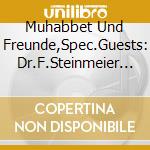 Muhabbet Und Freunde,Spec.Guests: Dr.F.Steinmeier - Deutschland