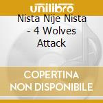 Nista Nije Nista - 4 Wolves Attack cd