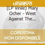 (LP Vinile) Mary Ocher - West Against The People vinile
