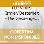 (LP Vinile) Irmler/Oesterhelt - Die Gesaenge Des Maldoror lp vinile di Irmler/oesterhelt