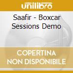 Saafir - Boxcar Sessions Demo cd