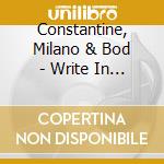 Constantine, Milano & Bod - Write In Blood cd