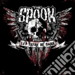 Spook (The) - Let There Be Dark cd