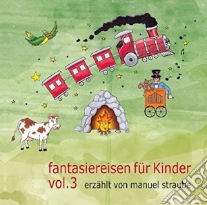 Fantasiereisen Fur Kinder Vol.3 / Various cd musicale di Fantasiereisenhoeren