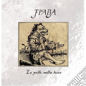Fiaba - La Pelle Nella Luna cd musicale di Fiaba