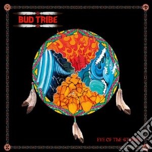 Bud Tribe - Eye Of The Storm cd musicale di Bud Tribe
