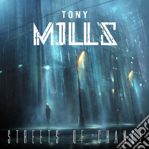 Tony Mills - Streets Of Chance cd musicale di Tony Mills
