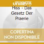 Hiss - Das Gesetz Der Praerie cd