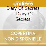 Diary Of Secrets - Diary Of Secrets cd