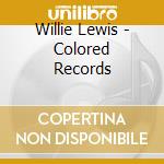 Willie Lewis - Colored Records cd musicale