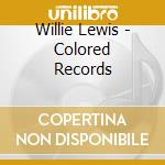 Willie Lewis - Colored Records cd