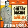 Cherry Casino & The Gamblers - Let S Play Around cd