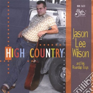 Jason Lee Wilson - High Country cd musicale di Jason Lee Wilson