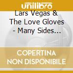 Lars Vegas & The Love Gloves - Many Sides Of cd