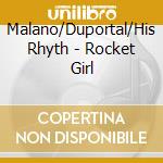 Malano/Duportal/His Rhyth - Rocket Girl cd