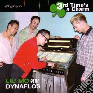 Lil' Mo & The Dynaflos - 3rd Time S A Charm cd musicale di Lil mo & the dynafl