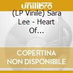 (LP Vinile) Sara Lee - Heart Of Stone/Ltd.Edit. vinile