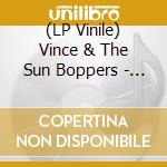 (LP Vinile) Vince & The Sun Boppers - By Request lp vinile di Vince & The Sun Bopp
