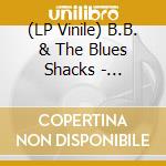 (LP Vinile) B.B. & The Blues Shacks - Breaking Point vinile
