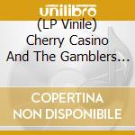 (LP Vinile) Cherry Casino And The Gamblers - Let's Play Around lp vinile