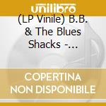 (LP Vinile) B.B. & The Blues Shacks - Lonesome In The Moonlight lp vinile