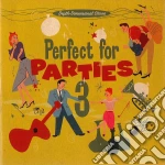 Perfect For Parties Vol.3 cd