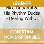 Nico Duportal & His Rhythm Dudes - Dealing With My Blues cd