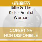 Billie & The Kids - Soulful Woman cd
