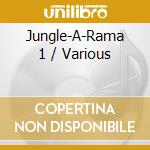 Jungle-A-Rama 1 / Various cd