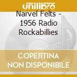 Narvel Felts - 1956 Radio Rockabillies cd