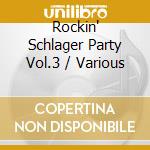 Rockin' Schlager Party Vol.3 / Various cd
