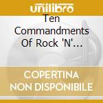 Ten Commandments Of Rock 'N' Roll 3 / Various cd musicale