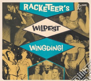 Racketeers Wildest Wingding! / Various cd musicale