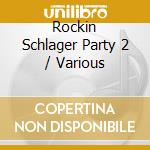 Rockin Schlager Party 2 / Various cd
