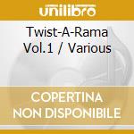 Twist-A-Rama Vol.1 / Various cd musicale