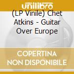 (LP Vinile) Chet Atkins - Guitar Over Europe vinile