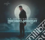 B.B & Blues Shacks - Lonesome In The Moonlight cd