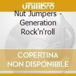 Nut Jumpers - Generation Rock'n'roll cd
