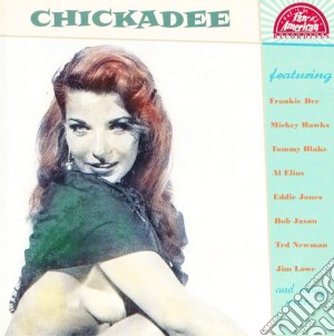 Chickadee / Various cd musicale di Terminal Video