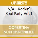 V/A - Rockin' Soul Party Vol.1 cd