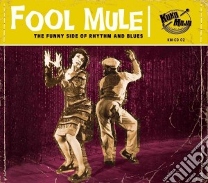 Fool Mule: The Funny Side Of Rhytm And Blues / Various cd musicale