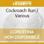 Cockroach Run / Various cd
