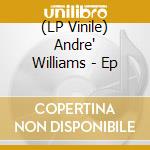 (LP Vinile) Andre' Williams - Ep lp vinile di Andre Williams