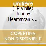 (LP Vinile) Johnny Heartsman - Johnny Heartsman [7''] vinile