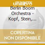 Berlin Boom Orchestra - Kopf, Stein, Pflaster cd