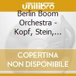 Berlin Boom Orchestra - Kopf, Stein, Pflaster